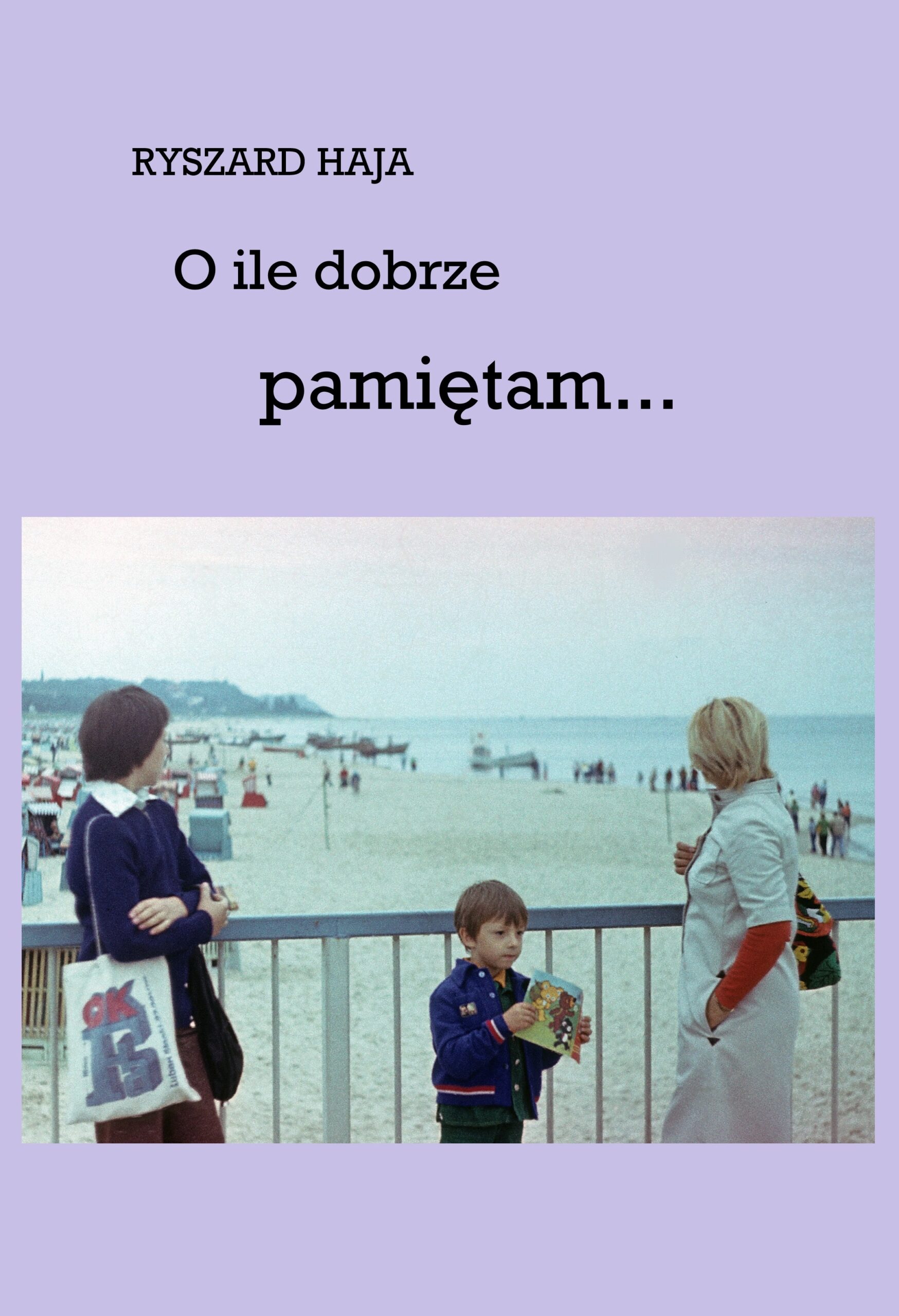 Okładka — O ile dobrze pamiętam